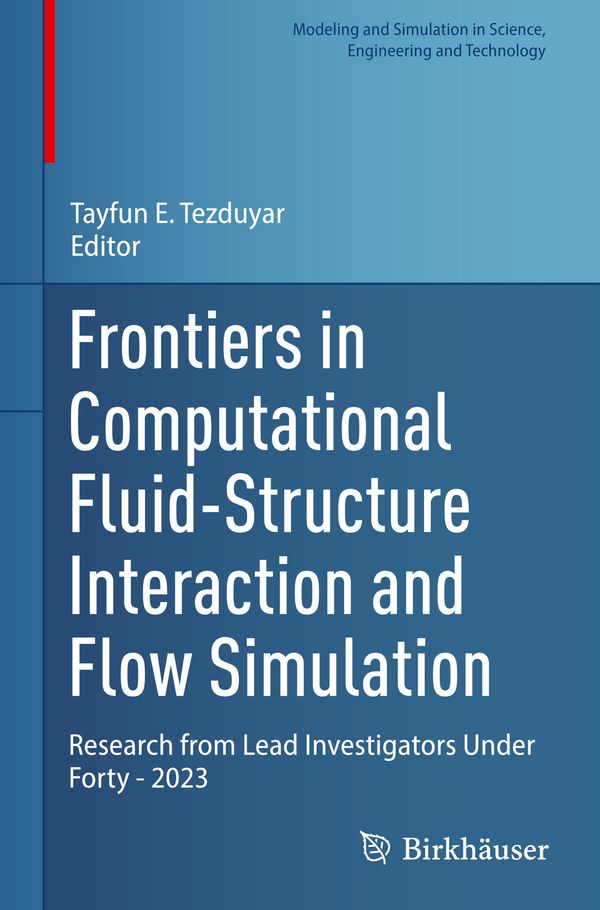 Frontiers in Computational Fluid-Structure Interaction and Flow Simulation