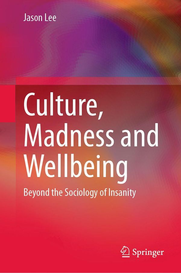 Culture, Madness and Wellbeing - Jason Lee (Buch)