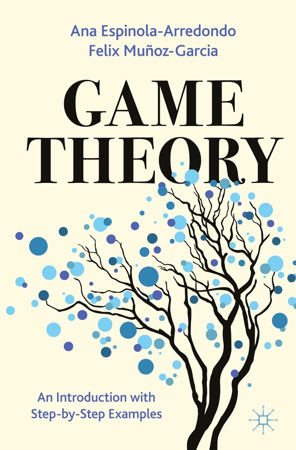 Game Theory - Ana Espinola-Arredondo (Buch)