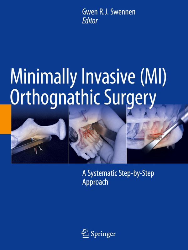 Minimally Invasive (MI) Orthognathic Surgery