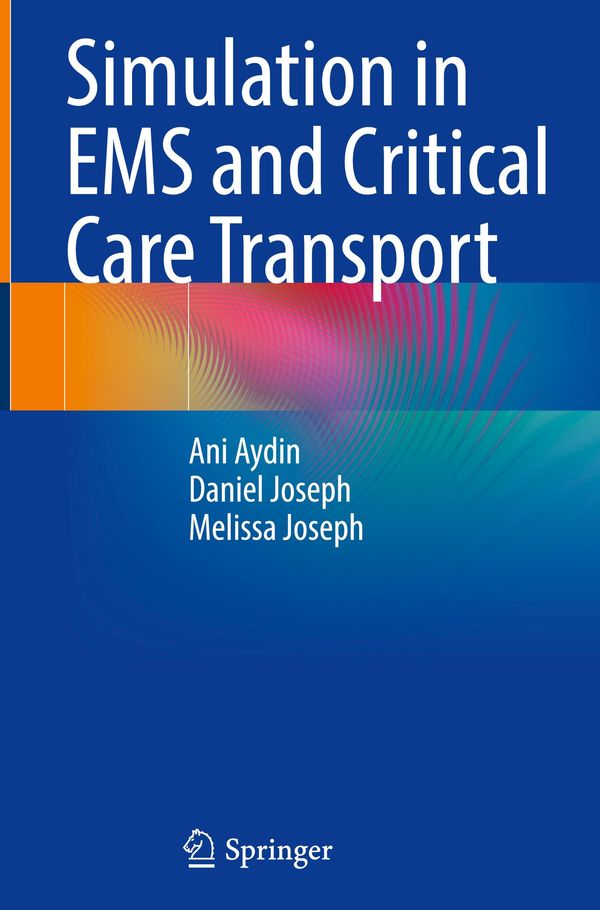 Simulation in EMS and Critical Care Transport - Ani Aydin (Buch)
