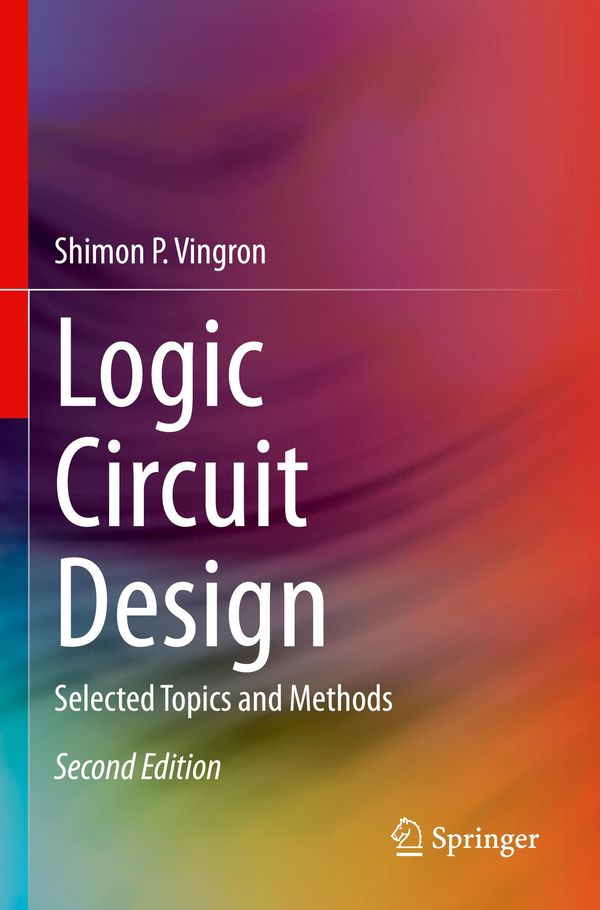 Logic Circuit Design - Shimon P. Vingron (Buch)