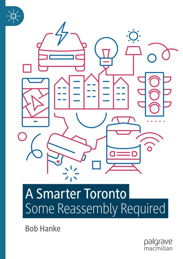 A Smarter Toronto - Bob Hanke (Buch)