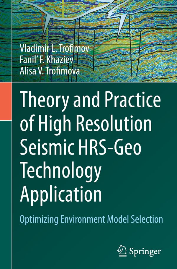 Theory and Practice of High Resolution Seismic HRS-Geo Technology A...