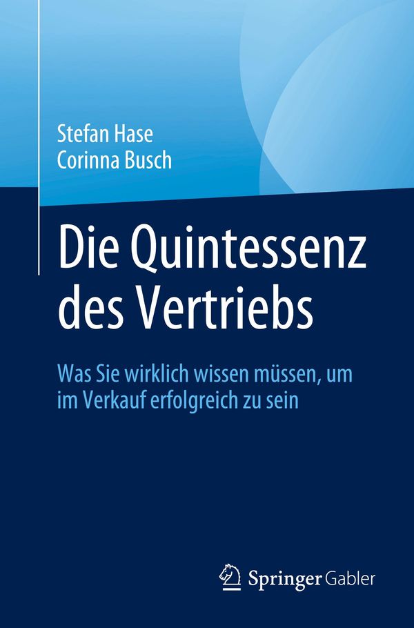 Die Quintessenz des Vertriebs - Stefan Hase (Buch)