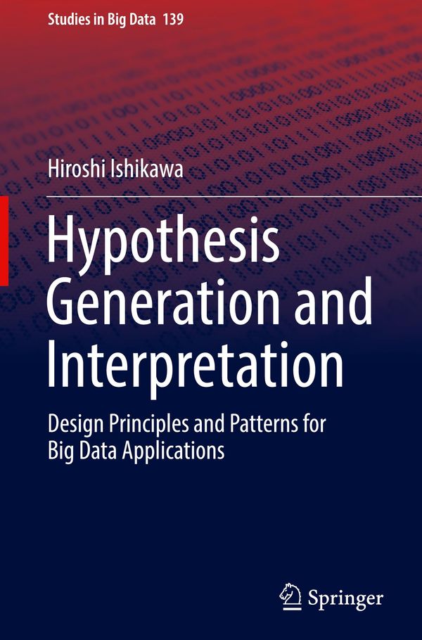 Hypothesis Generation and Interpretation - Hiroshi Ishikawa (Buch)