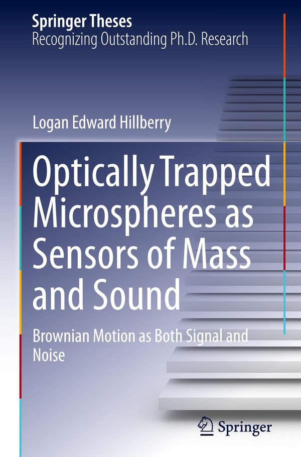 Optically Trapped Microspheres as Sensors of Mass and Sound (Buch)