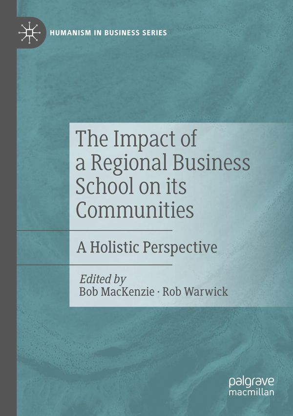 The Impact of a Regional Business School on its Communities