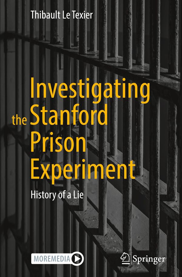 Investigating the Stanford Prison Experiment - Thibault Le Texier