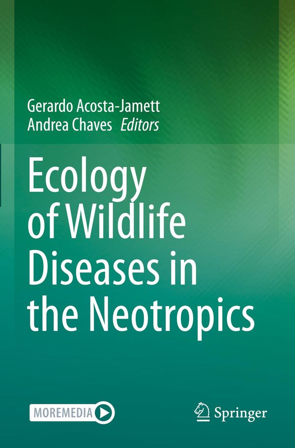 Ecology of Wildlife Diseases in the Neotropics