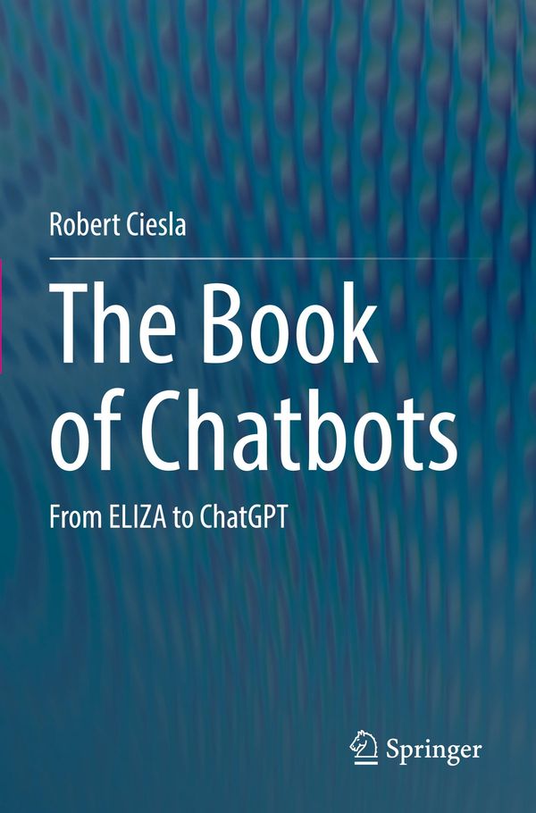 The Book of Chatbots - Robert Ciesla (Buch)