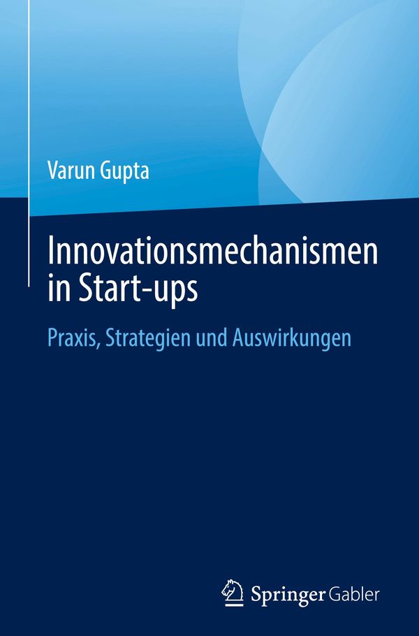 Innovationsmechanismen in Start-ups - Varun Gupta (Buch)
