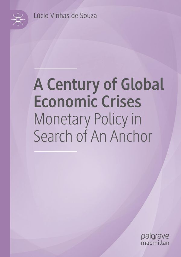 A Century of Global Economic Crises - Lúcio Vinhas de Souza (Buch)