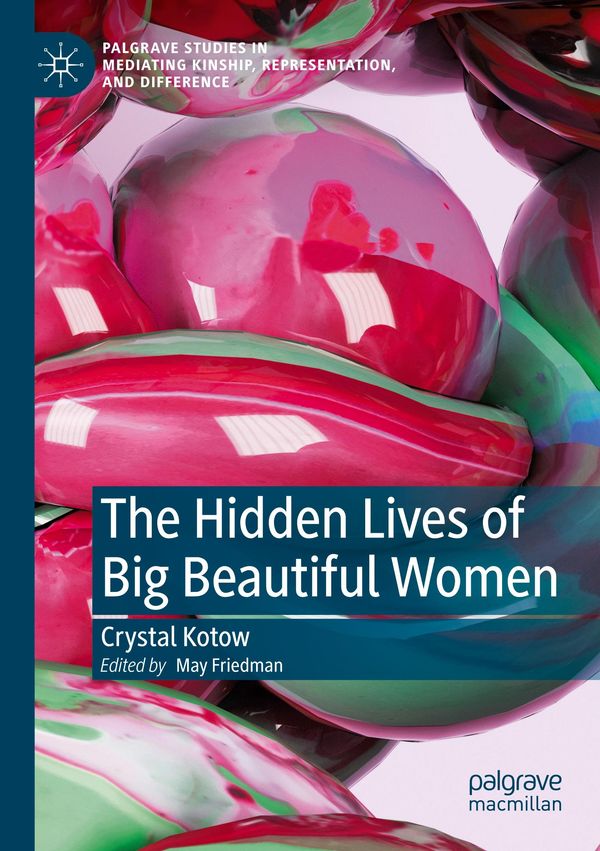 The Hidden Lives of Big Beautiful Women - Crystal Kotow (Buch)