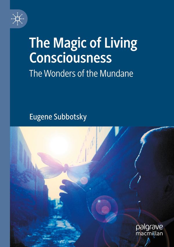 The Magic of Living Consciousness - Eugene Subbotsky (Buch)