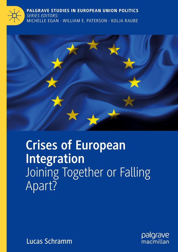 Crises of European Integration - Lucas Schramm (Buch)