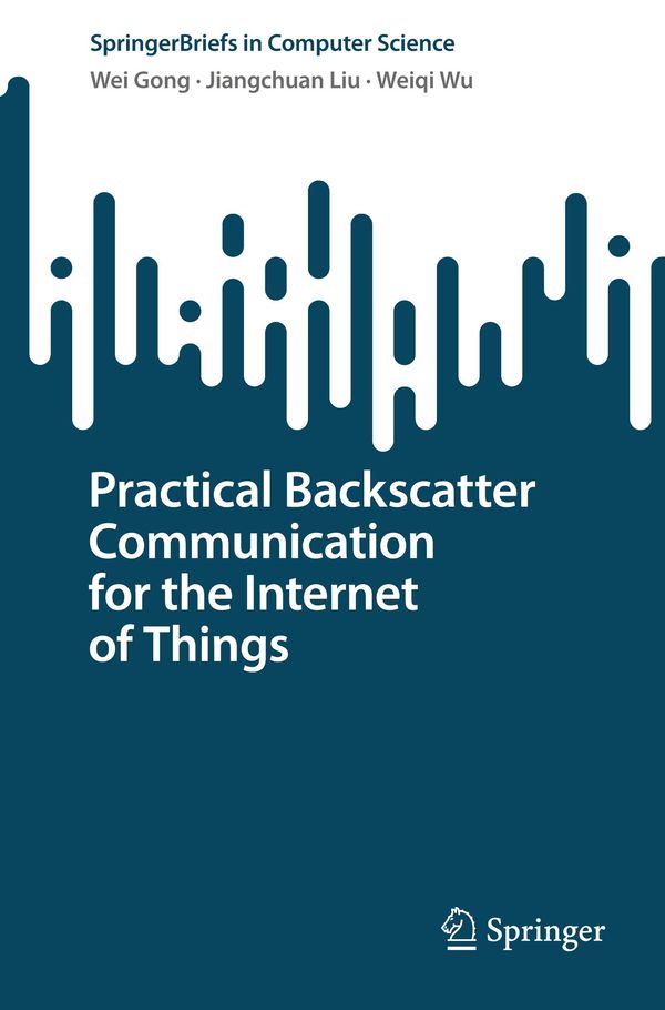 Practical Backscatter Communication for the Internet of Things (Buch)