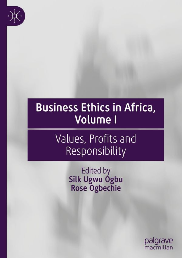 Business Ethics in Africa, Volume I