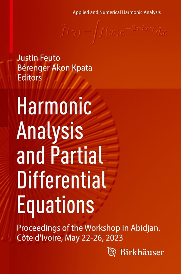 Harmonic Analysis and Partial Differential Equations