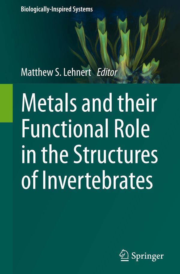 Metals and their Functional Role in the Structures of Invertebrates