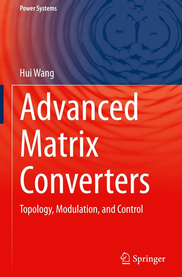 Advanced Matrix Converters - Hui Wang (Buch)