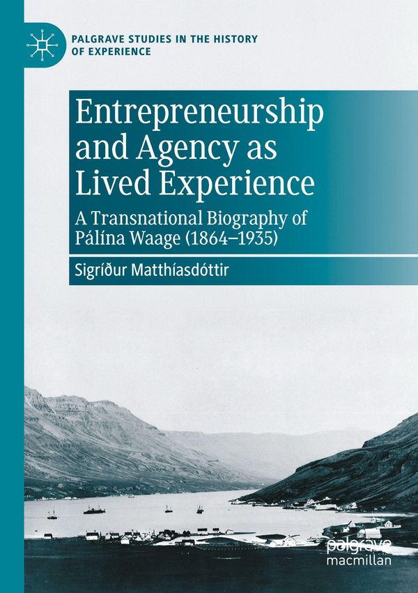 Entrepreneurship and Agency as Lived Experience (Buch)