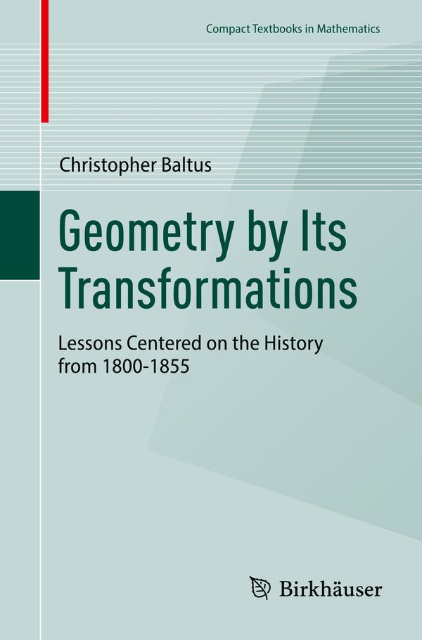 Geometry by Its Transformations - Christopher Baltus (Buch)