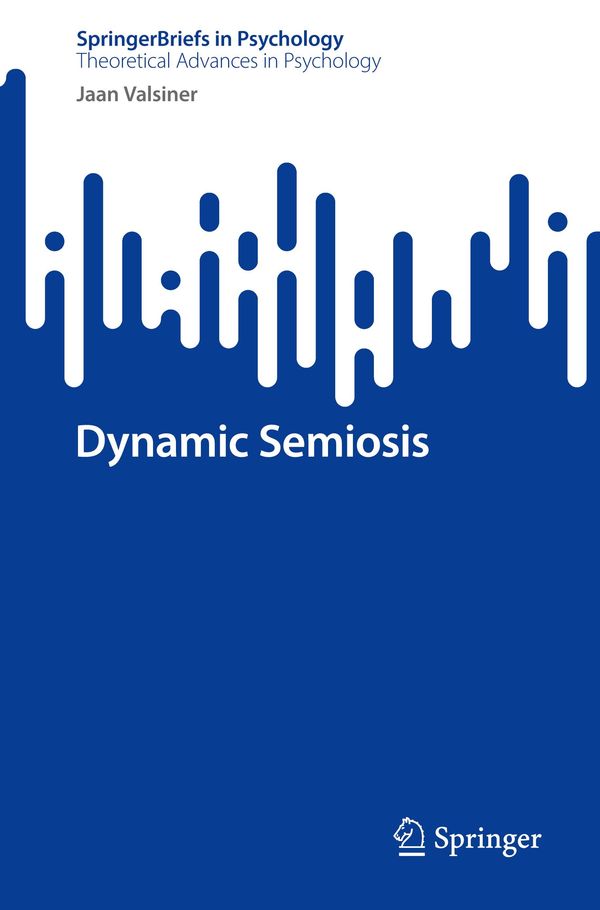 Dynamic Semiosis - Jaan Valsiner (Buch)
