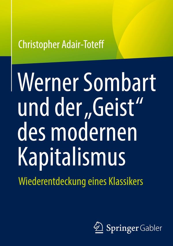 Werner Sombart und der "Geist" des modernen Kapitalismus (Buch)