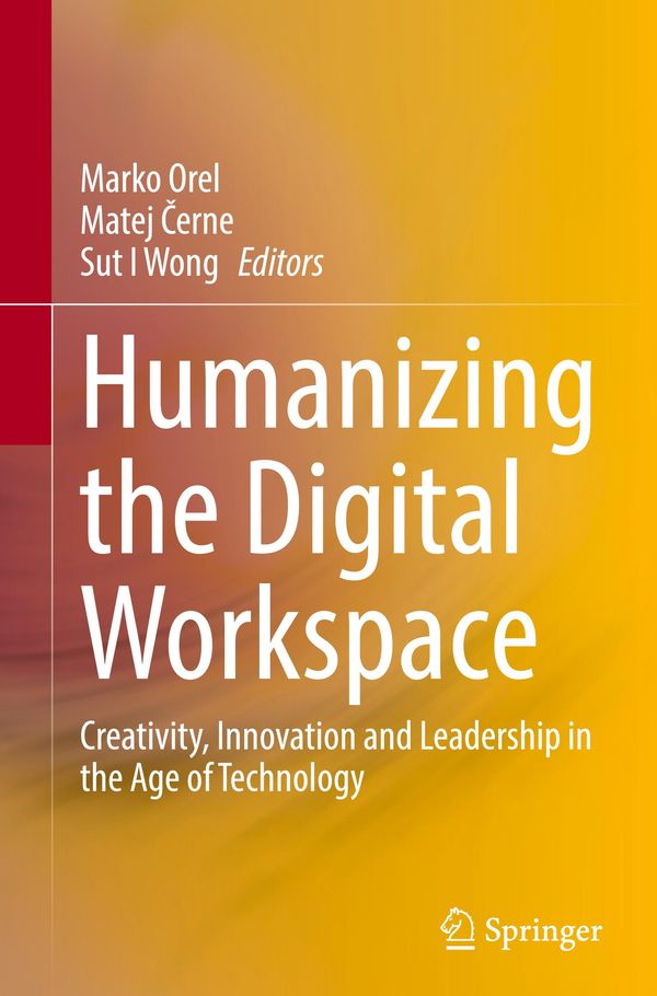 Humanizing the Digital Workspace