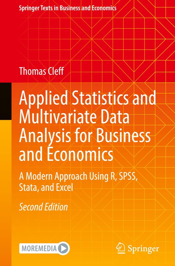 Applied Statistics and Multivariate Data Analysis for Business and ...