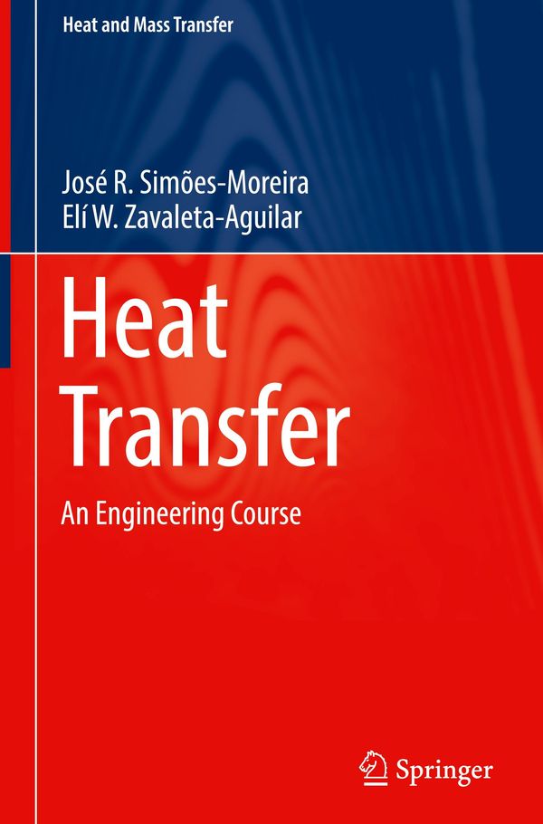 Heat Transfer - José R. Simões-Moreira (Buch)