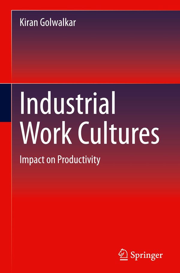 Industrial Work Cultures - Kiran Golwalkar (Buch)