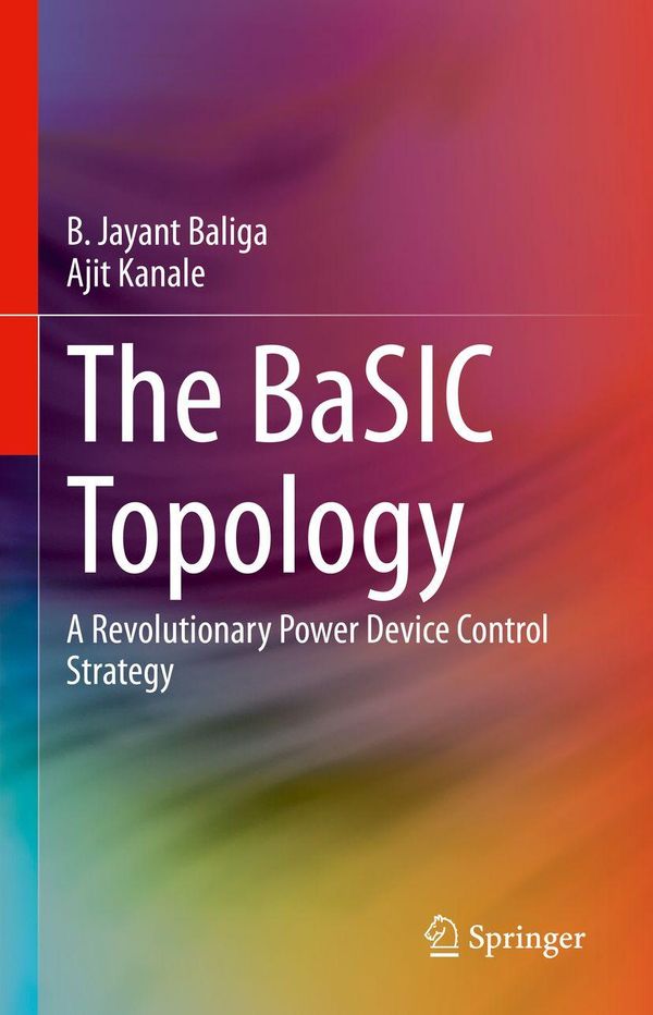 The BaSIC Topology - B. Jayant Baliga (Buch)