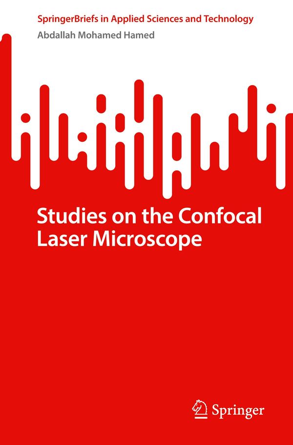 Studies on the Confocal Laser Microscope - Abdallah Mohamed Hamed