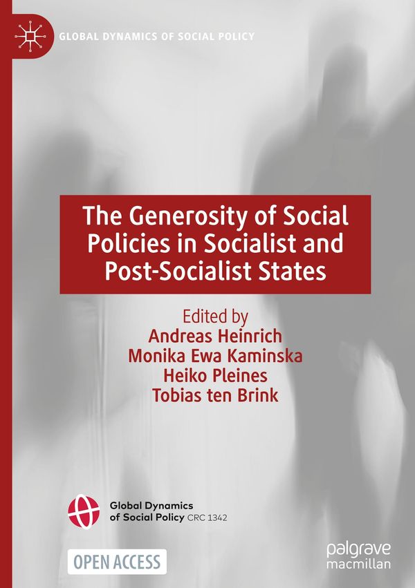 The Generosity of Social Policies in Socialist and Post-Socialist States