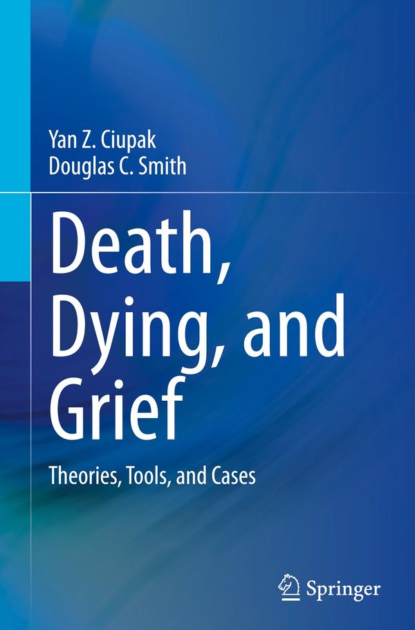 Death, Dying, and Grief - Yan Z. Ciupak (Buch)