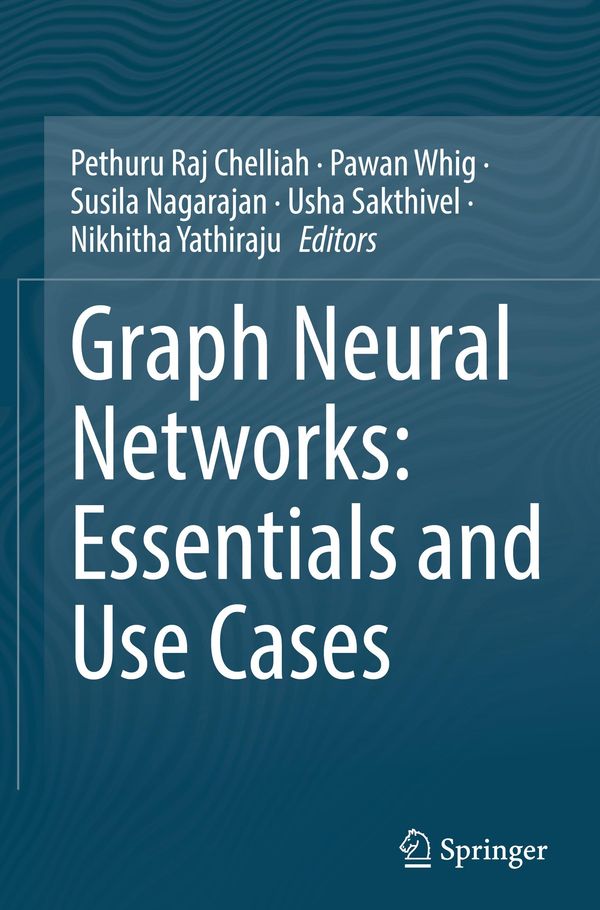 Graph Neural Networks: Essentials and Use Cases