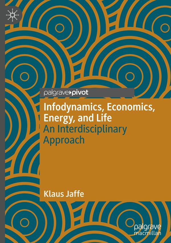 Infodynamics, Economics, Energy, and Life - Klaus Jaffe (Buch)