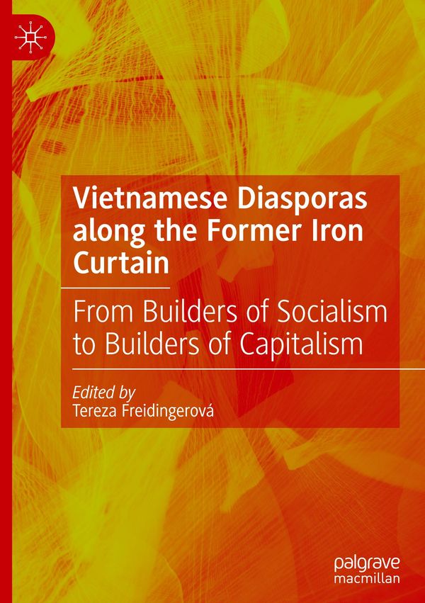 Vietnamese Diasporas along the Former Iron Curtain