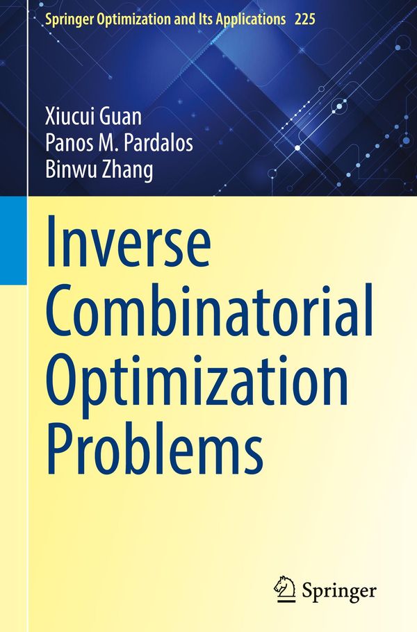 Inverse Combinatorial Optimization Problems - Xiucui Guan (Buch)