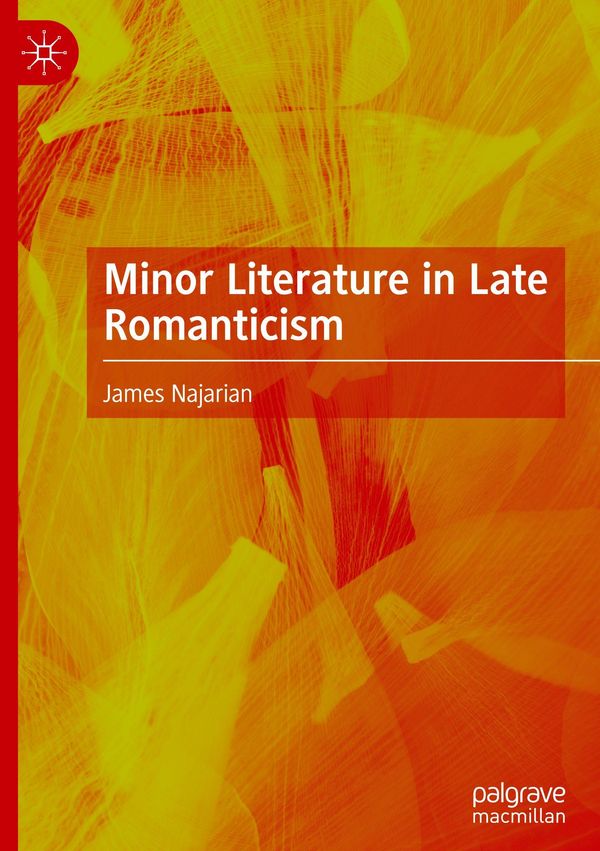 Minor Literature in Late Romanticism - James Najarian (Buch)
