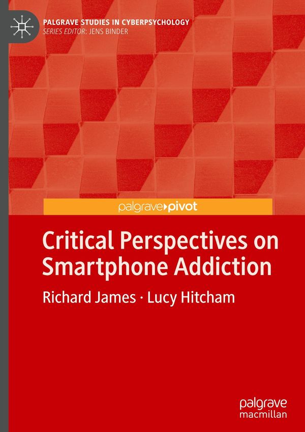 Critical Perspectives on Smartphone Addiction - Richard James (Buch)