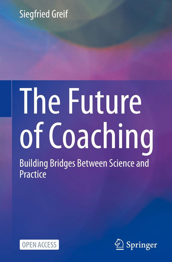 The Future of Coaching - Siegfried Greif (Buch)