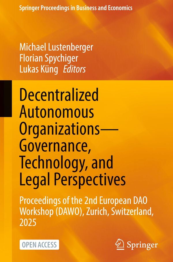 Decentralized Autonomous Organizations-Governance, Technology, and Legal Perspectives
