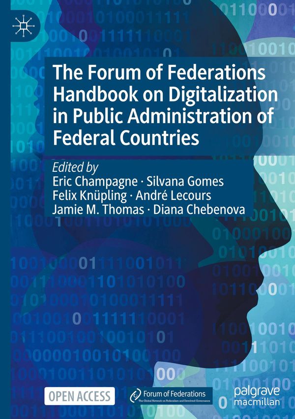 The Forum of Federations Handbook on Digitalization in Public Administration of Federal Countries