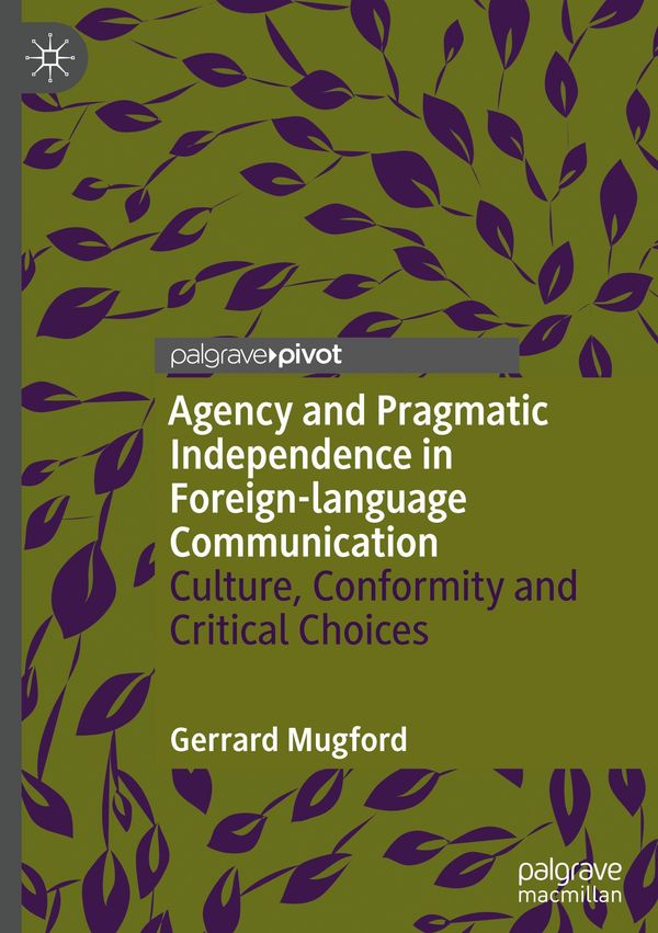 Agency and Pragmatic Independence in Foreign-language Communication
