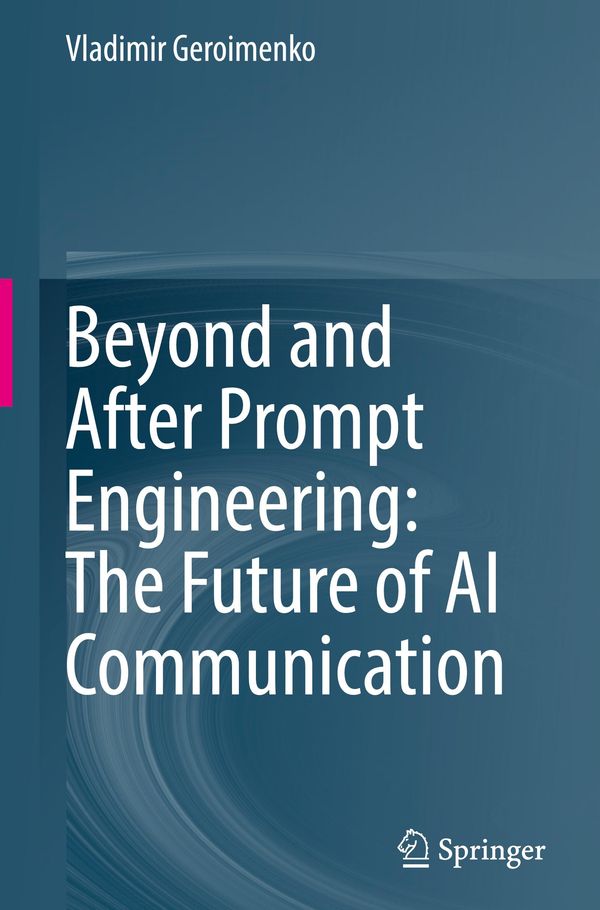Beyond and After Prompt Engineering: The Future of AI Communication