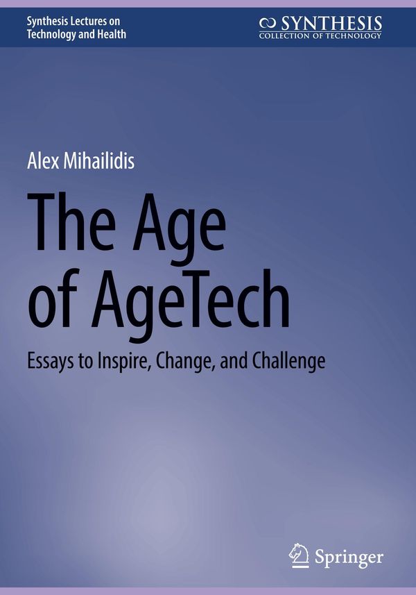 The Age of AgeTech - Alex Mihailidis (Buch)