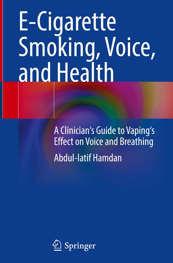 E-Cigarette Smoking, Voice, and Health - Abdul-Latif Hamdan (Buch)
